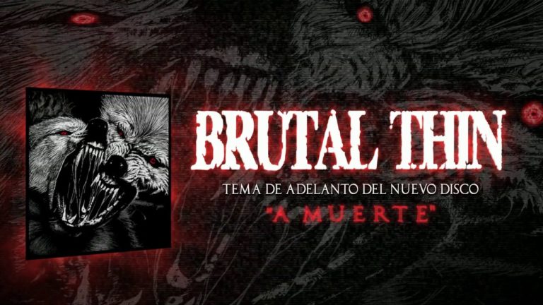 Brutal Thin nos adelanta su nuevo single «A muerte»