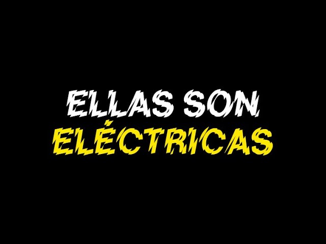 Documental musical Ellas son Eléctricas